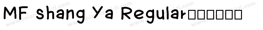 MF shang Ya Regular字体转换
